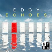 Edgy echoes cover image