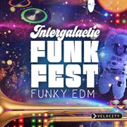 Intergalactic funk fest cover image
