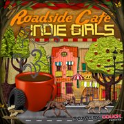 Roadside cafe: indie girls cover image