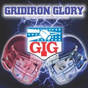 Gridiron glory: football & stadium fanfares cover image