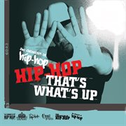 The chronicles of hip-hop: that's what's up cover image