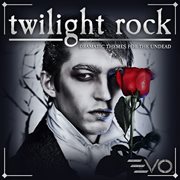 Twilight rock: dramatic themes for the undead cover image