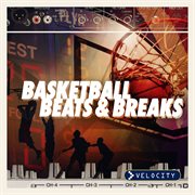 Basketball beats & breaks cover image