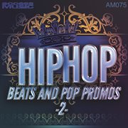 Hip hop beats & pop promos, vol. 2 cover image