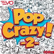 Pop crazy!, vol. 2 cover image