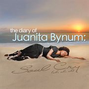 The diary of juanita bynum: soul cry (oh, oh, oh) cover image
