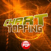 Chart topping pop cover image