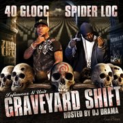Graveyard shift (hosted by dj drama) cover image
