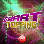 Chart topping dance, vol. 2 cover image
