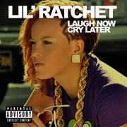 Laugh now cry later cover image