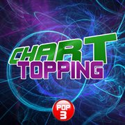 Chart topping pop 3 cover image
