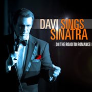 Davi sings sinatra - on the road to romance cover image