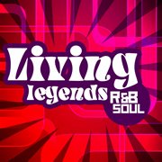 Living legends - r&b/soul collection cover image