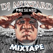 Dj Mustard Presents Mixtape cover image