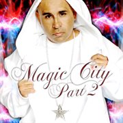 Magic city, pt. 2 cover image