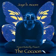 Project Butterfly, Phase Ii, The Cocoon cover image