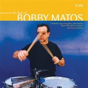 Best of bobby matos cover image