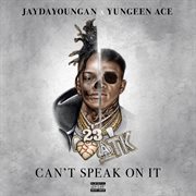 Can't speak on it cover image