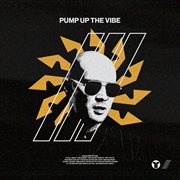 Pump Up The Vibe cover image