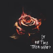If Not Me Than Who ? cover image