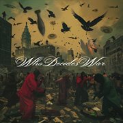 Who Decides War cover image