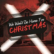 We won't be home for christmas cover image