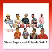 Virus Papua And Friends, Vol. 3 cover image