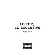 Lo Top, Lo Exclusive cover image