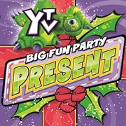 Ytv big fun party present cover image