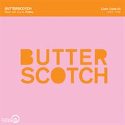 Butter scotch cover image