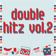 Double hitz, vol. 2 cover image