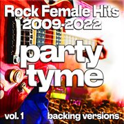 Rock Female Hits 2009-2022, Vol. 1 cover image