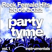 Rock Female Hits 2009-2022, Vol. 1 cover image