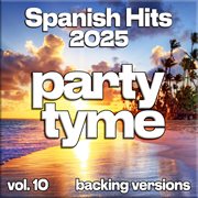 Spanish Hits 2025, Vol. 10 cover image