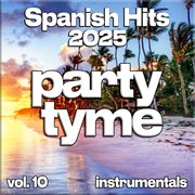 Spanish Hits 2025, Vol. 10 cover image