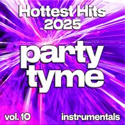 Hottest Hits 2025, Vol. 10 cover image