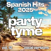 Spanish Hits 2025, Vol. 12 cover image