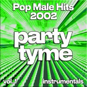 Pop Male Hits 2002, Vol. 1 cover image