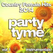 Country Female Hits 2014, Vol. 1 cover image
