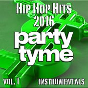 Hip Hop Hits 2016, Vol. 1 cover image