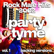Rock Male Hits 2002, Vol. 1 cover image