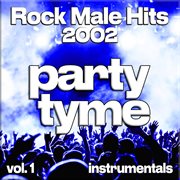 Rock Male Hits 2002, Vol. 1 cover image