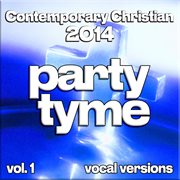 Contemporary Christian 2014, Vol. 1 cover image
