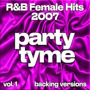 R&B Female Hits 2007, Vol. 1 cover image