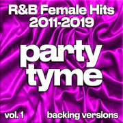 R&B Female Hits 2011-2019, Vol. 1 cover image