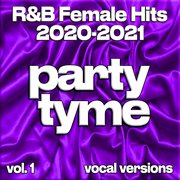 R&B Female Hits 2020-2021, Vol. 1 cover image