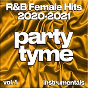 R&B Female Hits 2020-2021, Vol. 1 cover image