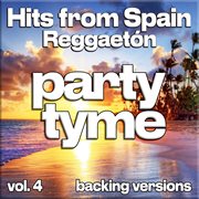 Hits From Spain - Reggaetón, Vol. 4 cover image
