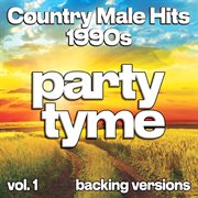 Country Male Hits 1990S, Vol. 1 cover image