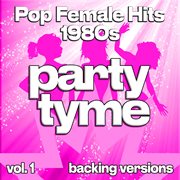 Pop Female Hits 1980S, Vol. 1 cover image